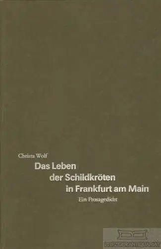 Buch: Das Leben der Schildkröten in Frankfurt am Main, Wolf, Christa. 1989