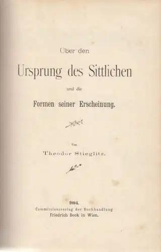 Buch: Über den Ursprung des Sittlichen und die Formen seiner... Stieglitz. 1894