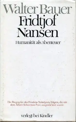 Buch: Fridtjof Nansen, Bauer,  Walter, 1979, Kindler Verlag, gebraucht, gut