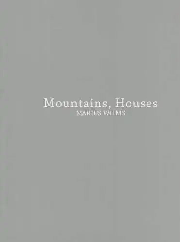 Heft: Mountains, Houses, Wilms, Marius, 2011, gebraucht, gut