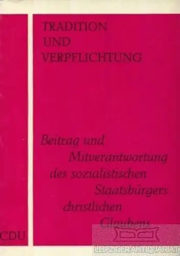 Buch: Tradition und Verpflichtung, Sekretariat Hauptvorstand. 1974, CDU Verlag