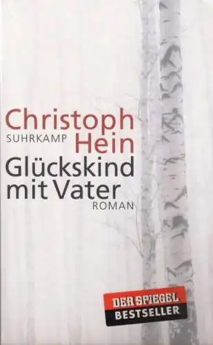 Buch: Glückskind mit Vater, Hein, Christoph. Suhrkamp taschenbuch, st, 2017