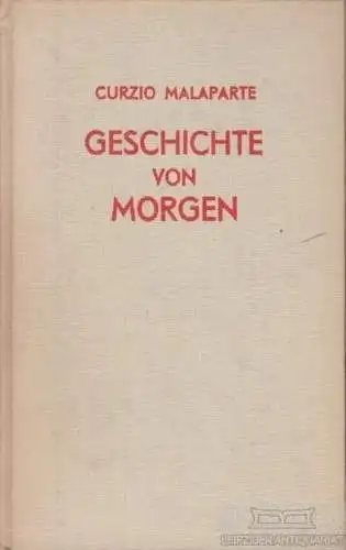 Buch: Geschichten von Morgen, Malaparte, Curzio. 1951, Stahlberg Verlag