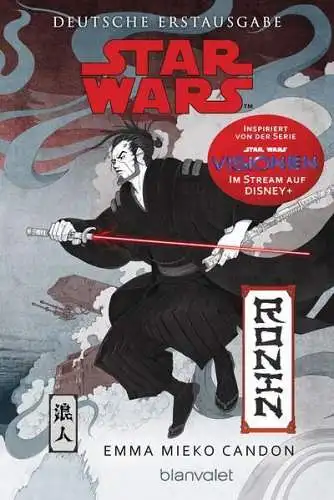 Buch: Star Wars - Ronin, Candon, Emma Mieko, 2023, Blanvalet, gebraucht, gut