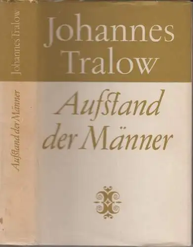 Buch: Aufstand der Männer, Tralow, Johannes. 1964, Verlag der Nation