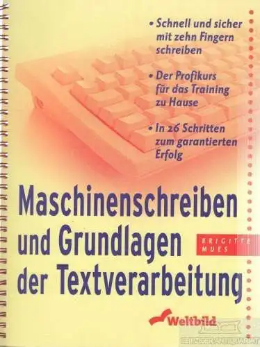 Buch: Machinenschreiben und Grundlagen der Textverarbeitung, Mues, Brigitte