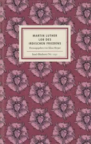 Insel-Bücherei 1252, Martin Luther - Lob des irdischen Friedens, 2004, Insel