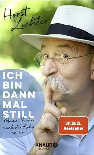 Buch: Ich bin dann mal still, Lichter, Horst, 2021, Knaur, gebraucht, sehr gut