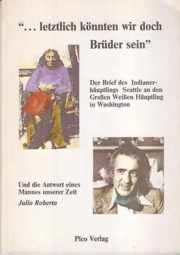 Buch: "... letztlich könnten wir doch Brüder sein", Roberto, Julio, 1982, Pico