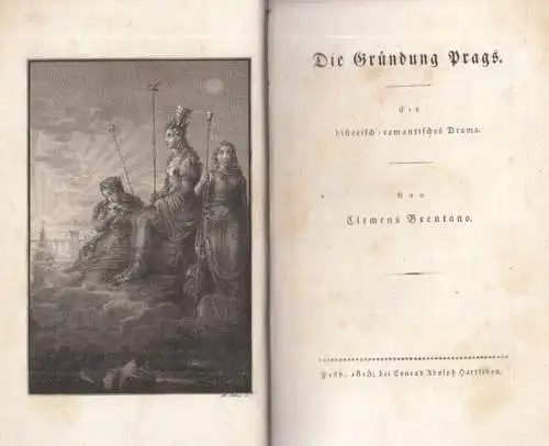 Buch: Die Gründung Prags, Brentano, Clemens. 1815, bei Conrad Adolph Hartleben