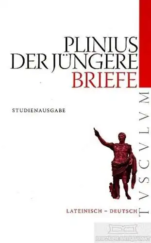 Buch: Briefe. Epistularum Libri, Secundus, Gaius Plinius Caecilius. 2011