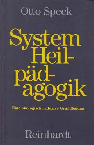 Buch: System Heilpädagogik, Speck, Otto, 1991, Ernst Reinhardt Verlag, gebraucht