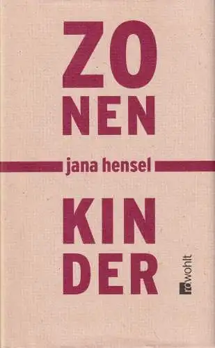 Buch: Zonenkinder, Hensel, Jana. 2002, Rowohlt Verlag, gebraucht, sehr gut