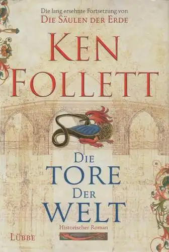 Buch: Die Tore der Welt, Follett, Ken. 2008, Lübbe, gebraucht, sehr gut