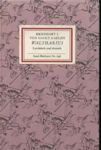 Insel-Bücherei 698, Waltharius, Ekkehart I. von Sankt Gallen. 1988, Insel-Verlag