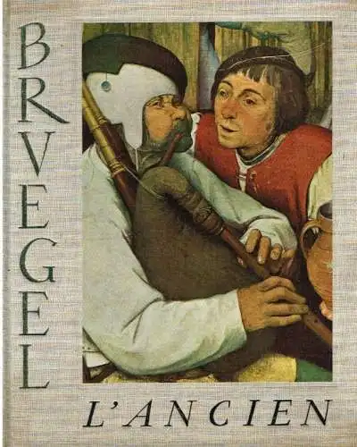 Buch: Bruegel l'Ancien, Genaille, Robert. Ca. 1953, Edition Pierre Tisne