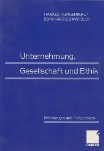 Buch: Unternehmung, Gesellschaft und Ethik, Harald Hungenberg. 2000