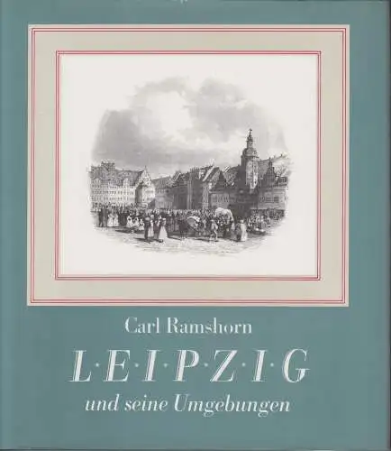 Buch: Leipzig und seine Umgebungen, Ramshorn, Carl, 1988, gebraucht, gut