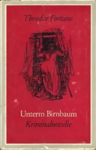 Buch: Unterm Birnbaum, Fontane, Theodor. 1975, Greifenverlag, Kriminalnovelle