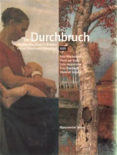 Buch: Der Durchbruch, Schütze, Karl Robert. 1995, Worpsweder Verlag