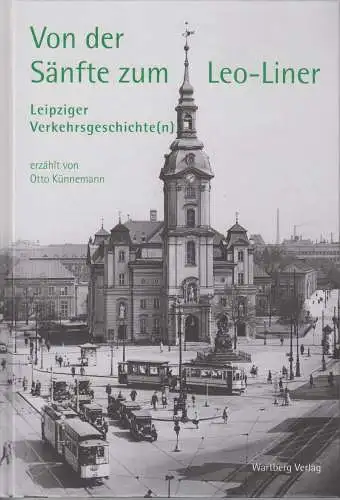 Buch: Von der Sänfte zum Leo - Liner, Künnemann, Otto. 2008, Wartberg Verlag