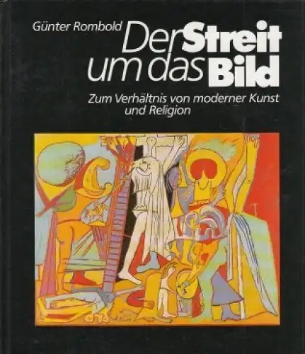 Buch: Der Streit um das Bild, Rombold, Günter. 1988, gebraucht, gut