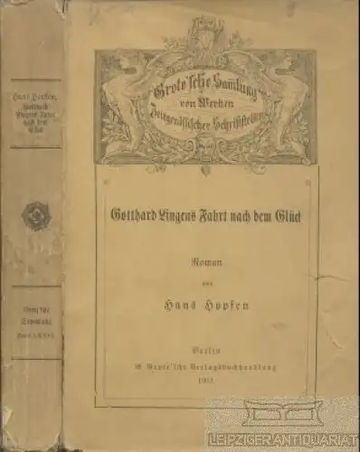 Buch: Gotthard Lingens Fahrt nach dem Glück, Hopfen, Hans. 1902, Roman