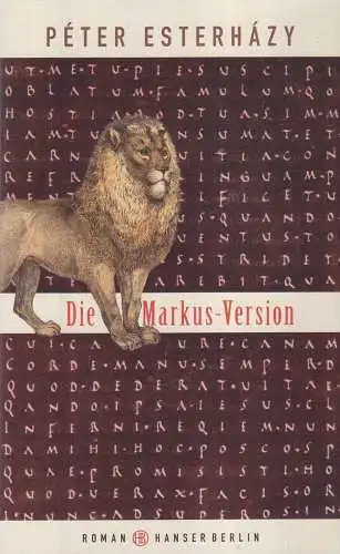 Buch: Die Markus-Version, Esterhazy, Peter, 2016, Hanser Berlin