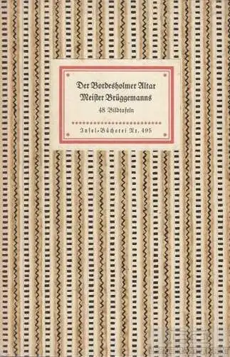 Insel-Bücherei 495, Der Bordesholmer Altar Meister Brüggemanns, Hamkens. 1958