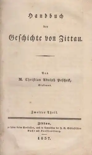 Buch: Handbuch der Geschichte von Zittau, zweiter Theil. Pescheck, Chr. A., 1837