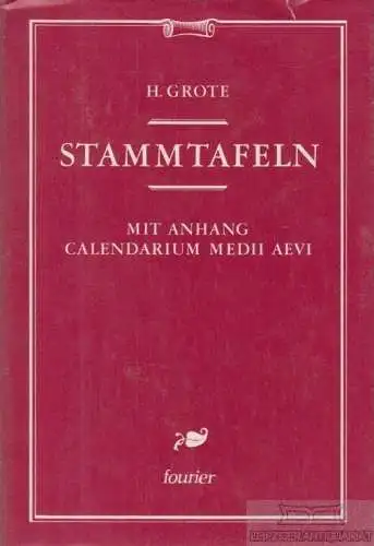 Buch: Stammtafeln, Grote, H. 1990, Fourier Verlag, gebraucht, gut