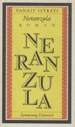 Sammlung Dieterich 357, Neranzula, Istrati, Panait. 1987, Roman, gebraucht, gut