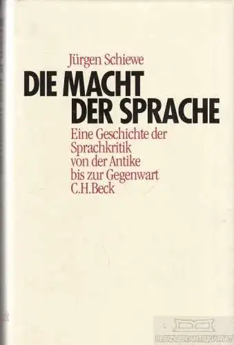 Buch: Die Macht der Sprache, Schiewe, Jürgen. 1998, Verlag C.H. Beck