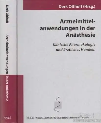 Buch: Arzeneimittelanwendungen in der Anästhesie, Olthoff, Derk. 2003