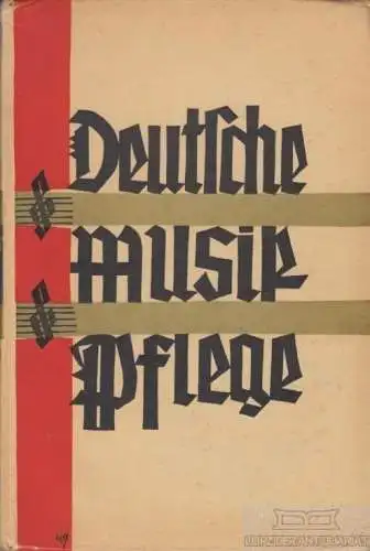 Buch: Deutsche Musikpflege, Fischer, Ludwig / Lade, Ludwig. 1925, gebraucht, gut