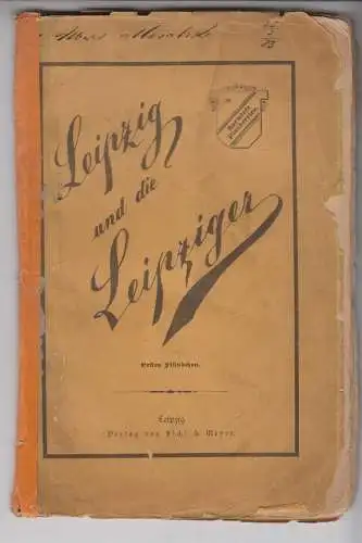 Buch: Leipzig und die Leipziger, etwa 1883, Licht und Meyer, 1. Bändchen