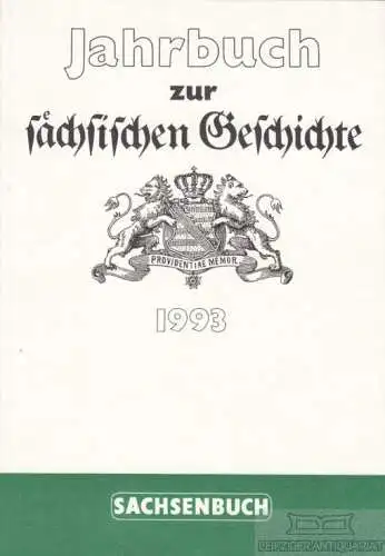 Buch: Jahrbuch zur sächsischen Geschichte 2. Band 1993, Rüdiger, Bernd u.a. 1993