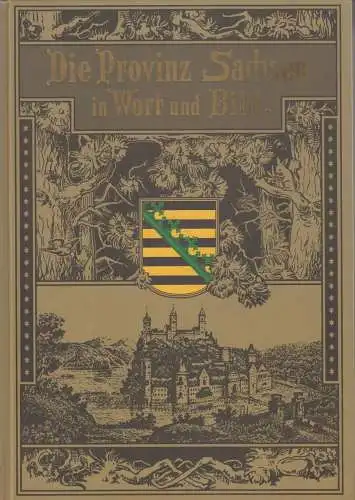 Buch: Die Provinz Sachsen in Wort und Bild. 1998, Weltbild Verlag