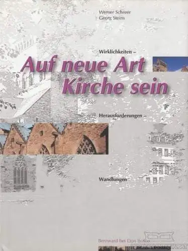 Buch: Auf neue Art Kirche sein, Schreer, Werner / Steins, Georg. 1999