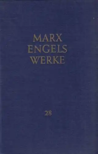 Buch: Werke. Band 28, Marx, Karl und Friedrich Engels. 1963, Dietz Verlag