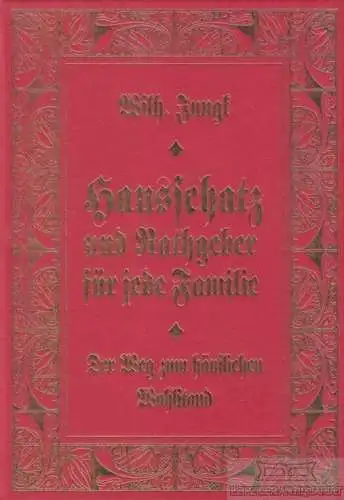 Buch: Der Weg zum häuslichen Wohlstand, Jungk, Wilhelm. Styria Reprint, 1997