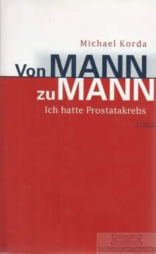 Buch: Von Mann zu Mann, Korda, Michael. 1997, Limes Verlag, gebraucht, gut