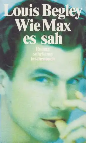 Buch: Wie Max es sah, Begley, Louis. Suhrkamp taschenbuch, 1997, gebraucht, gut