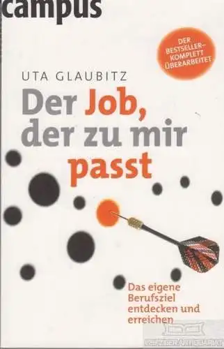 Buch: Der Job, der zu mir passt, Glaubitz, Uta. 2009, Campus Verlag