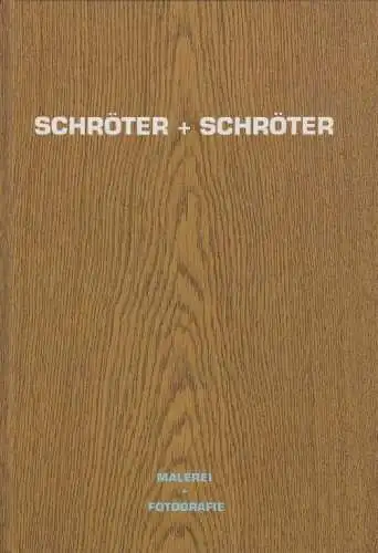 Buch: Schröter + Schröter, Schröter, Annette und Erasmus. 2002, Passage Verlag