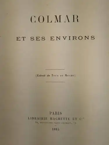 Buch: Colmar et ses environs. Grad, Charles, 1885, Librairie Hachette et Cie.