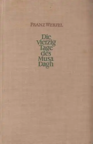 Buch: Die vierzig Tage des Musa Dagh, Werfel, Franz. 1955, Aufbau Verlag, Roman