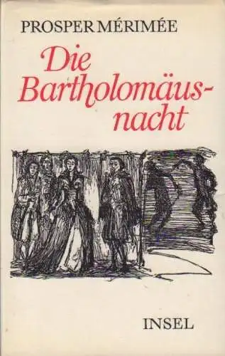 Buch: Die Bartholomäusnacht, Merimee, Prosper. 1974, Insel-Verlag