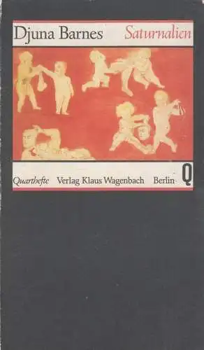 Buch: Saturnalien, Barnes, Djuna, 1987, Verlag Klaus Wagenbach, Erzählungen, gut