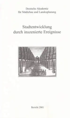 Buch: Bericht 2001: Stadtentwicklung durch inszenierte Ereignisse, Juckel. 2001